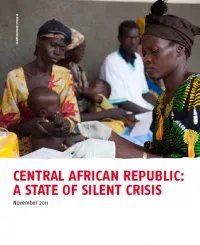 CENTRAL AFRICAN REPUBLIC: A State of Silent Crisis