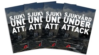 Omslag till rapporten Sjukvård under attack