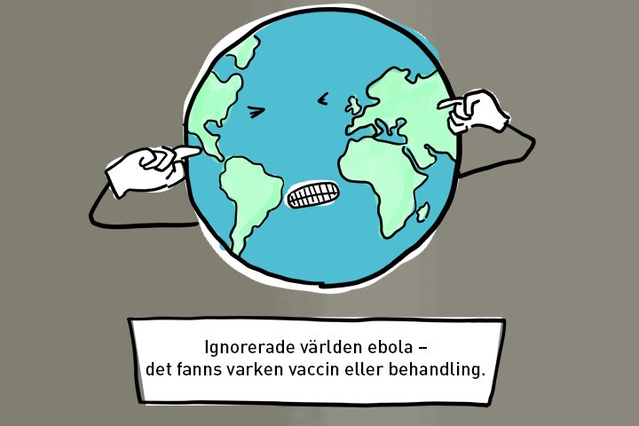 En illustration med texten: Ignorerade världen ebola - det fanns varken vaccin eller behandling