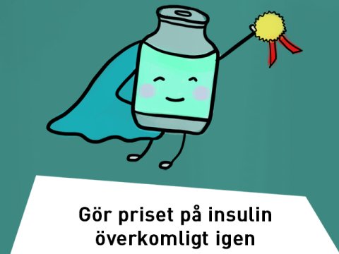 En illustration med texten: Gör priset på insulin överkomligt igen